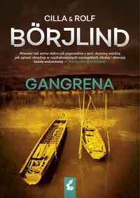 Gangrena - Cilla Börjlind - ebook
