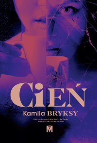 Cień - Kamila Bryksy - ebook