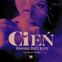 Cień - Kamila Bryksy - audiobook
