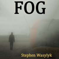 Fog - Wasylyk Stephen Wasylyk - audiobook
