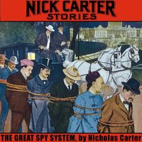 Great Spy System - Carter Nicholas Carter - audiobook