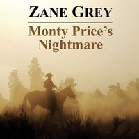 Monty Price's Nightmare - Grey Zane Grey - audiobook