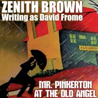 Mr. Pinkerton at the Old Angel - Frome David Frome - audiobook