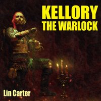 Kellory the Warlock - Carter Lin Carter - audiobook