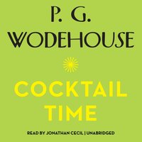 Cocktail Time - P. G. Wodehouse - audiobook