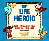 Life Heroic - Suzie Althens - audiobook