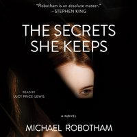 Secrets She Keeps - Michael Robotham - audiobook
