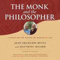Monk and the Philosopher - Jean-Francois Revel - audiobook