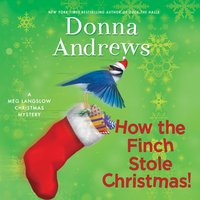 How the Finch Stole Christmas! - Donna Andrews - audiobook