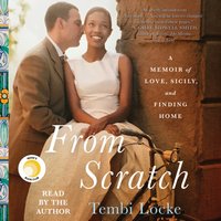 From Scratch - Tembi Locke - audiobook