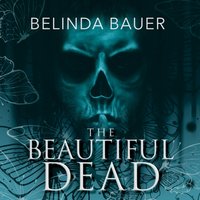 Beautiful Dead - Belinda Bauer - audiobook
