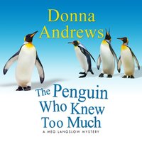 Penguin Who Knew Too Much - Donna Andrews - audiobook