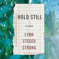 Hold Still - Lynn Steger Strong - audiobook