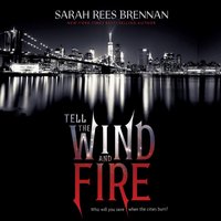 Tell the Wind and Fire - Lisa Larsen - audiobook