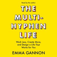 Multi-Hyphen Life - Emma Gannon - audiobook
