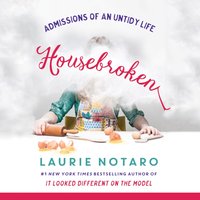 Housebroken - Laurie Notaro - audiobook