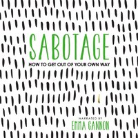 Sabotage - Emma Gannon - audiobook