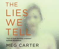 Lies We Tell - Meg Carter - audiobook