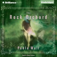 Rock Orchard - Paula Wall - audiobook