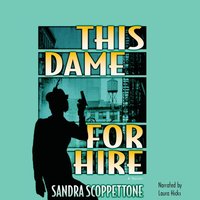 This Dame for Hire - Sandra Scoppettone - audiobook