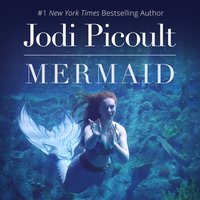 Mermaid - Jodi Picoult - audiobook