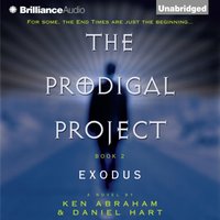 Prodigal Project. Exodus - Ken Abraham - audiobook