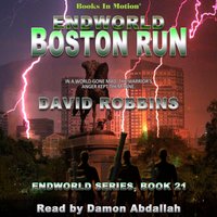 Boston Run. Endworld Series. Book 21 - David Robbins - audiobook