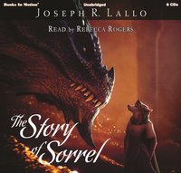 Story of Sorrel - Joseph R. Lallo - audiobook