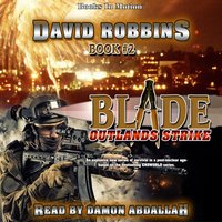 Outlands Strike (BLADE Series, Book 2) - Books In Motion - audiobook