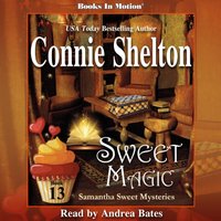 Sweet Magic. Samantha Sweet Series. Book 13 - Connie Shelton - audiobook