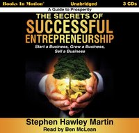 Secrets Of Successful Entrepreneurship - Stephen Hawley Martin - audiobook