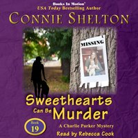 Sweethearts Can Be Murder (A Charlie Parker Mystery, Book 19) - Connie Shelton - audiobook