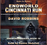 Cincinnati Run. Endworld Series. Book 19 - David Robbins - audiobook