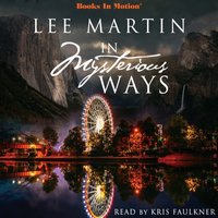 In Mysterious Ways - Lee Martin - audiobook