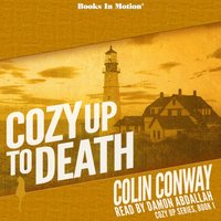 Cozy Up To Death. Cozy Up Series. Book 1 - Colin Conway - audiobook