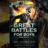 World War I. Great Battles For Boys Series. Book 6 - Sibella Giorello - audiobook