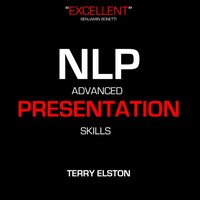 NLP Advanced Presentation Skills With Terry Elston - Terry Elston - audiobook