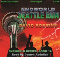 Seattle Run. Endworld Series. Book 14 - David Robbins - audiobook