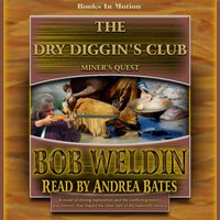 Dry Diggin's Club - Bob Weldin - audiobook