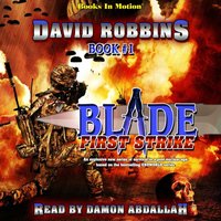 First Strike (Blade Series, Book 1) - David Robbins - audiobook