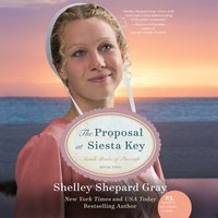 Proposal at Siesta Key - Shelley Shepard Gray - audiobook