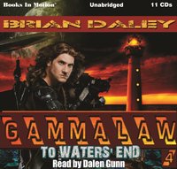 To Waters' End. GAMMALAW Series. Book 4 - Brian Daley - audiobook