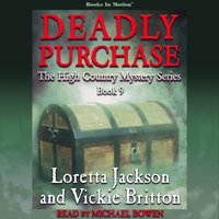 Deadly Purchase (The High Country Mystery Series, Book 9) - Books In Motion - audiobook