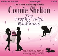 Trophy Wife Exchange - Connie Shelton - audiobook