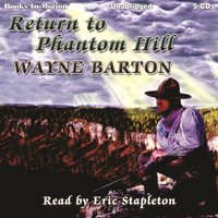 Return To Phantom Hill - Wayne Barton - audiobook