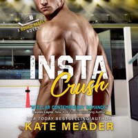 Instacrush - Kate Meader - audiobook