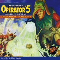 Operator #5 #21 Raiders of the Red Death - Curtis Steele - audiobook