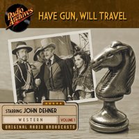 Have Gun. Will Travel. Volume 1 - John Dehner - audiobook