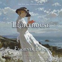 Lighthouse - Eugenia Price - audiobook