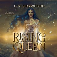 Rising Queen - C.N. Crawford - audiobook